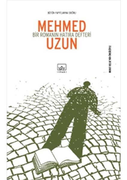 Bir Romanın Hatıra Defteri