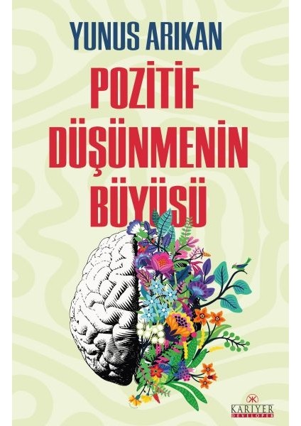 Pozitif Düşünmenin Büyüsü