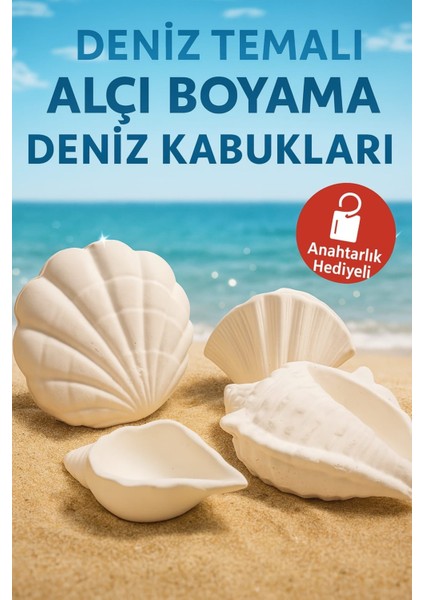 🏖️ Deniz Temalı Alçı Boyama Seti – Deniz Kabukları (4’lü) + Anahtarlık Hediyeli