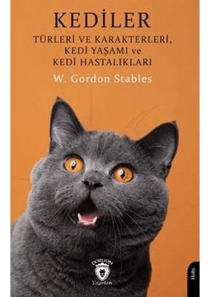 Kediler - Türleri ve Karakterleri Kedi Yaşamı ve Kedi Hastalıkları
