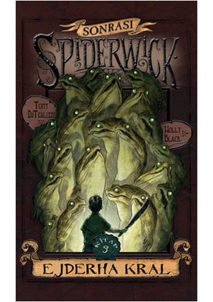 Spiderwick Günceleri Sonrası 3 - Ejder Kral