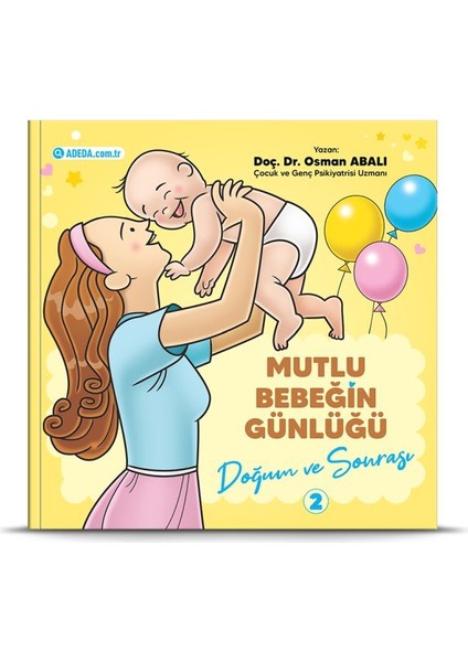 Mutlu Bebeğin Günlüğü "doğum ve Sonrası"-2