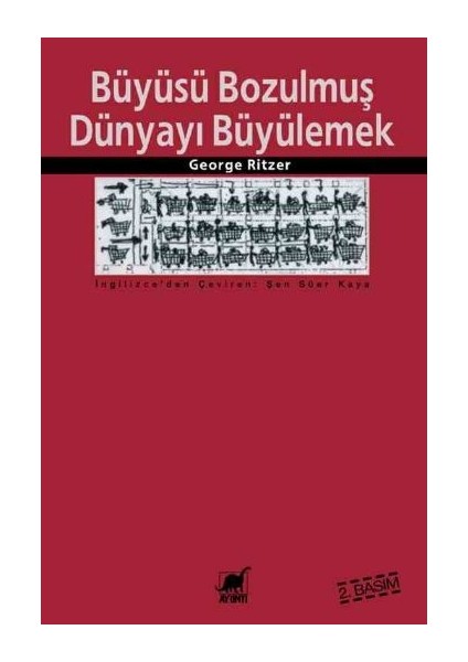 Büyüsü Bozulmuş Dünyayı Büyülemek - Tüketim Katedrallerindeki Süreklilik ve Değişim