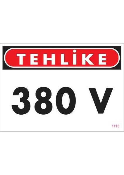 380 V Tehlike Uyarı Levhası 25X35 KOD:1115