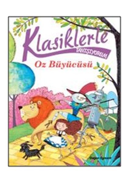 Klasiklerle Tanışıyorum - Oz Büyücüsü