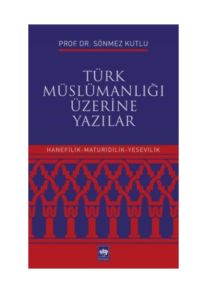 Türk Müslümanlığı Üzerine Yazılar