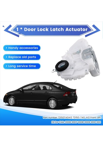 Honda Civic 2006-2011 Için Kapı Kilidi Mandal Aktüatörü Araba Merkezi Kontrol Kilidi 72150TA12 72150-TA0-A12 Ön Sol (Yurt Dışından) fırsatları