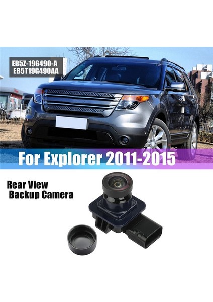 Ford Fd Explorer Için Araba Arka Görünüm Geri Kamera 2011-2015 EB5Z-19G490-AA EB5Z19G490AA (Yurt Dışından) indirimleri