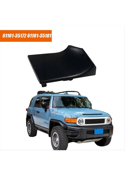 Sol Ön Taraf Çamurluk Üst Panel 6110235132/61102-35141 Toyoda Fj Cruiser Için 2007-2011 Araba Kaput Kanat Boyun Trim Plakası (Yurt Dışından) indirimleri