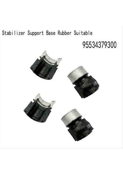 95534379300 1lot/4pcs Stabilizatör Destek Taban Kauçuk Kazık Için Uygun (Yurt Dışından) fiyatları