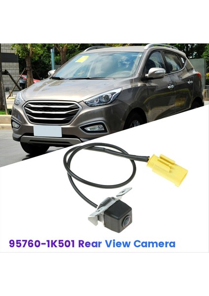 Hyundai IX35 2009-2015 Için 95760-1K501 Yeni Arka Görünüm Kamera Ters Kamera Park Parkı Yedek Kamera (Yurt Dışından) fiyatları