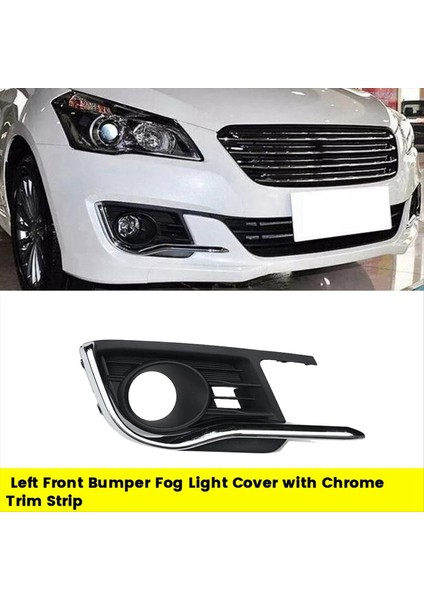 Suzuki Ciaz 2015-2017 Araba Sis Lambası Grille Çerçevesi Için Krom Trim Şeridi ile Sağ Ön Tampon Sisli Işık Kapağı (Yurt Dışından) fiyatları