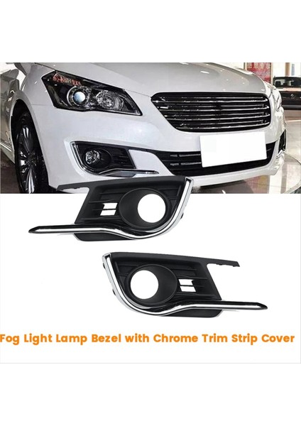 Suzuki Ciaz 2015-2017 Araba Sis Lambası Grille Çerçevesi Için Krom Trim Şeridi ile Sağ Ön Tampon Sisli Işık Kapağı (Yurt Dışından) modelleri