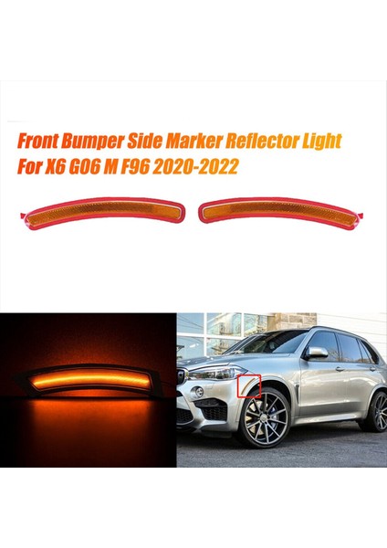 Sağ Ön Tampon Yan Işaretleyici Reflektör Işığı 63147437082 Bmwx6 G06 M F96 2020-2022 Uyarı Lamba Reflektör Tem (Yurt Dışından) fırsatları