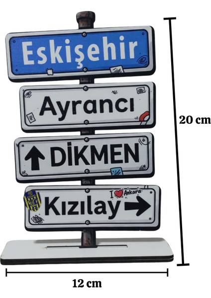 Ankara Yön Tabelası Dekor – Eskişehir, Ayrancı, Dikmen, Kızılay Yazılı Ahşap Masaüstü Ayaklı Biblo fiyatları