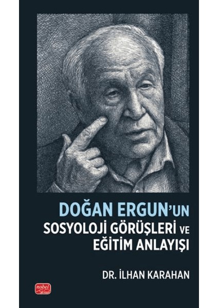 Doğan Ergun’un Sosyoloji Görüşleri ve Eğitim Anlayışı