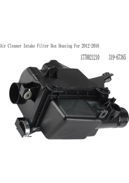 1770021210 Toyota Prıus C Için Hava Temizleyici Filtre Kutusu Konutu 2012-2016 319-67385 (Yurt Dışından) modelleri