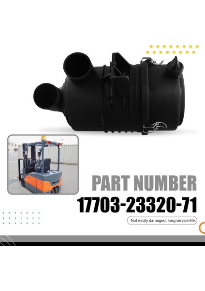 17703-23320-71 Toyota Için Forklift Hava Temizleyici Muhafazası 7f/8f Forklift Parçaları 177032332071 (Yurt Dışından) indirimleri