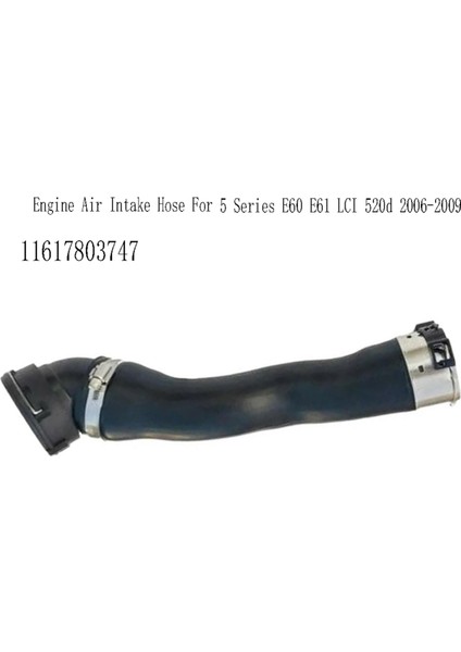 11617803747 Bmw 5 Serisi E60 E61 Lcı 520D 2006-2009 Hava Temizleyici Alım Hortumu Motor Hava Emme Hortumu (Yurt Dışından) fiyatları