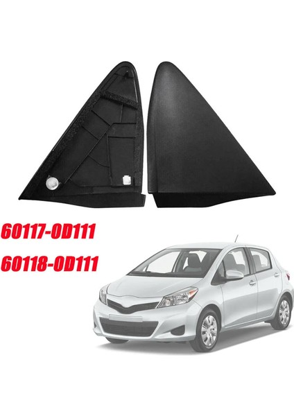 Toyota Yaris 2012-2014 Araba Sol Sağ Dikiz Ayna Üçgen Kapak Trim Ayna Köşe Kapak 60118/60117-0D111 (Yurt Dışından) fiyatları