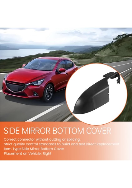 Araba Sağ Taraf Dikiz Aynası Alt Alt Tutucu Kapak Mazda 2 (Yurt Dışından) fırsatları