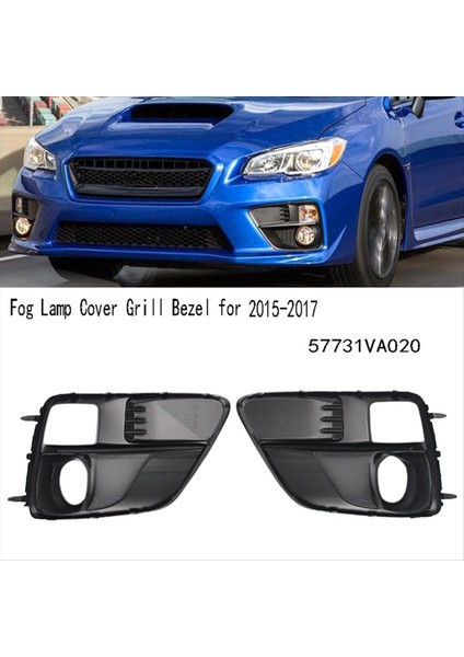 Sol+Sağ Sis Lambası Kapağı Izgara Çerçevesi Subaru Wrx &amp Sti Ön Çekme Kancası Tampon Kapağı 57731VA020 (Yurt Dışından) modelleri