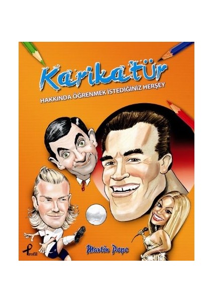 Karikatür Hakkında Öğrenmek Istediğiniz Herşey