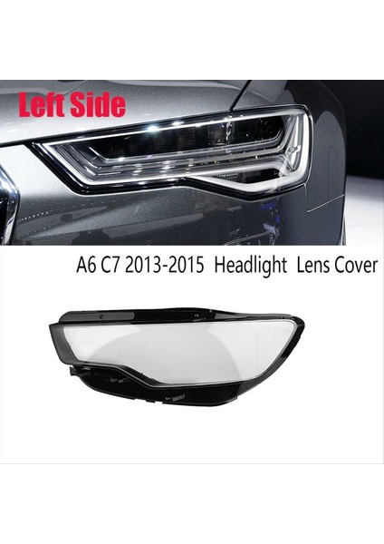 Araba Sol Ön Far Şeffaf Lens Kapak Far Maskesi Audi A6 C7 2013-2015 Far Kabuğu (Yurt Dışından) modelleri