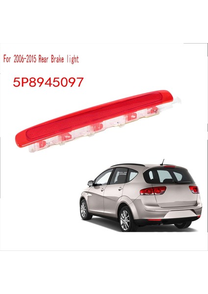 Altea Koltuğu Için Kırmızı Montajlı Fren Lambası Altea Xl Tip 5p Altea Freetrack Tip 5p 2006-2015 Arka Fren Işığı 5P8945097 (Yurt Dışından) fırsatları