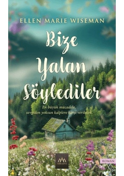 Bize Yalan Söylediler