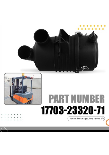 17703-23320-71 Toyota Için Forklift Hava Temizleyici Muhafazası 7f/8f Forklift Parçaları 177032332071 (Yurt Dışından) indirimleri