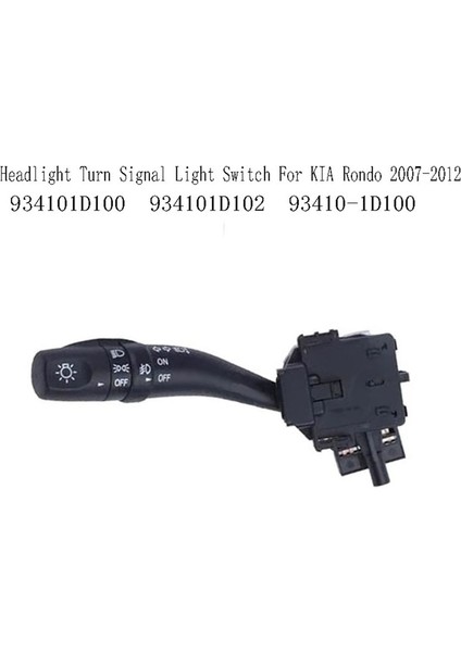 934101D100 Far Dönüş Sinyali Sight Switch Sis Fark Kombinasyon Kolu Kia Rondo 2007-2012 934101D102 93410-1D100 (Yurt Dışından)