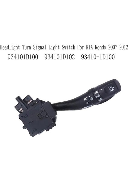 934101D100 Far Dönüş Sinyali Sight Switch Sis Fark Kombinasyon Kolu Kia Rondo 2007-2012 934101D102 93410-1D100 (Yurt Dışından) fiyatları