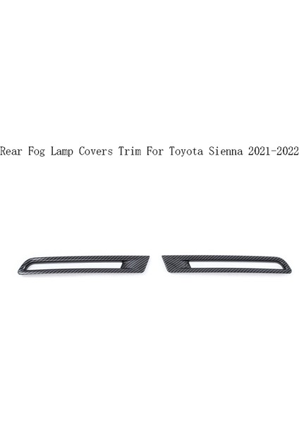 Arka Sis Işık Çerçevesi Sis Lambası Çerçevesi Toyota Sienna 2021-2022 Için Trim Kapakları Karbon Fiber Desen (Yurt Dışından) fiyatları