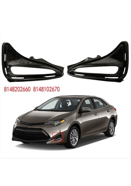 Toyota Corolla Için 2017-2019 (L Xle Le) Drl Sis Far Çerçevesi Sol Sağ Sis Lambası Çerçevesi 8148202660 8148102670 (Yurt Dışından) modelleri