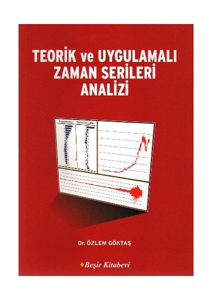 Teorik ve Uygulamalı Zaman Serileri Analizi