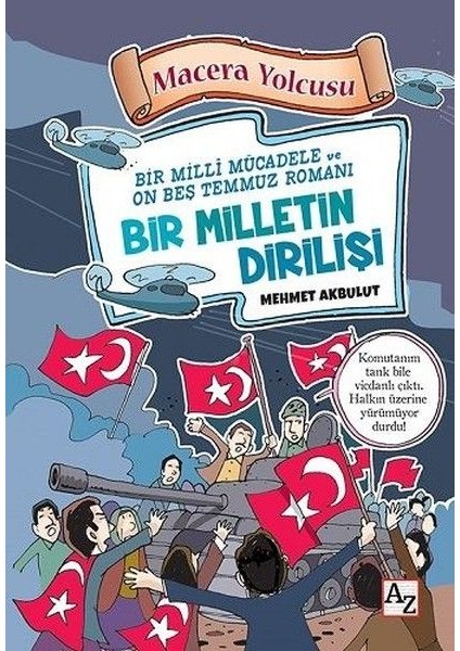 Macera Yolcusu - Bir Milletin Dirilişi