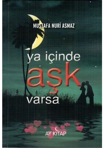Ya Içinde Aşk Varsa