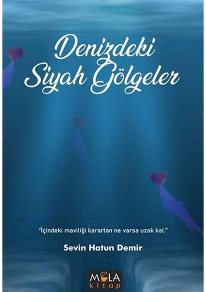 Denizdeki Siyah Gölgeler