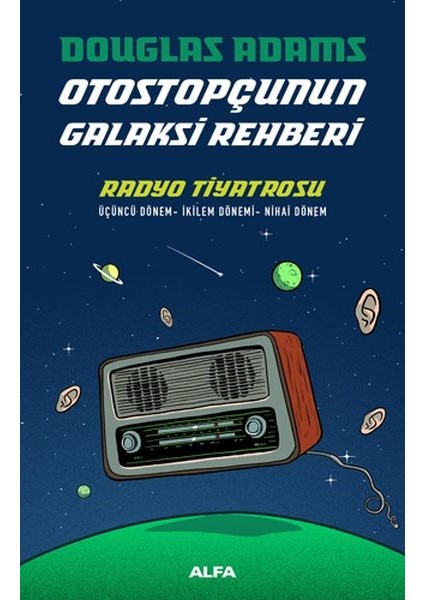 Otostopçunun Galaksi Rehberi - Radyo Tiyatrosu - Cltsiz