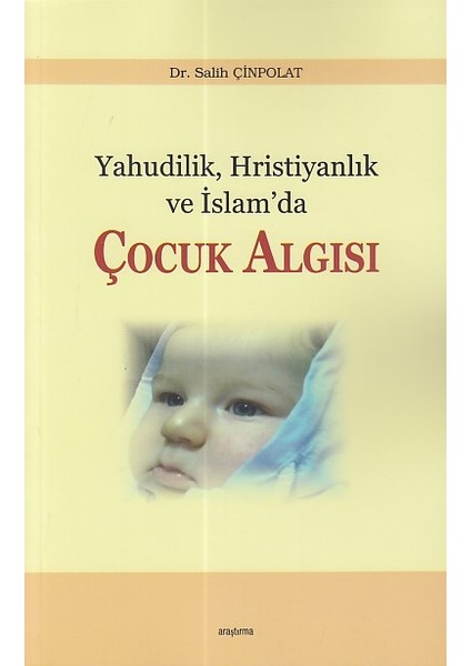 Yahudilik Hristiyanlık ve Islam’da Çocuk Algısı
