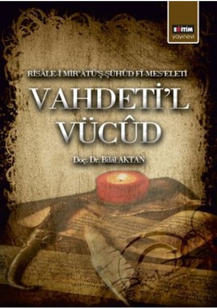 Vahdeti'l Vücud Risale-I Mir'atü'ş-Şühud Fi-Mes'eleti