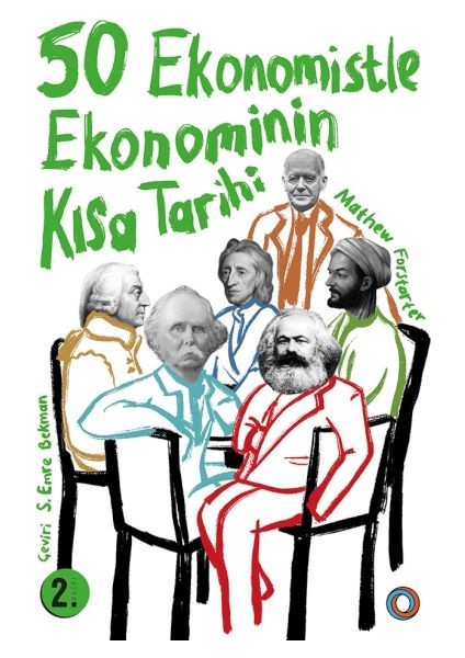 50 Ekonomistle Ekonominin Kısa Tarihi