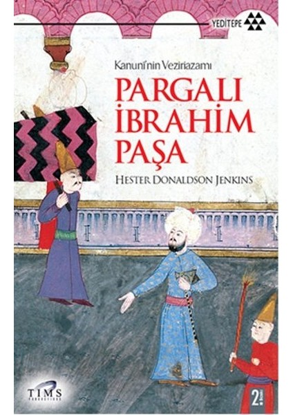 Kanuni’nin Veziriazamı Pargalı Ibrahim Paşa