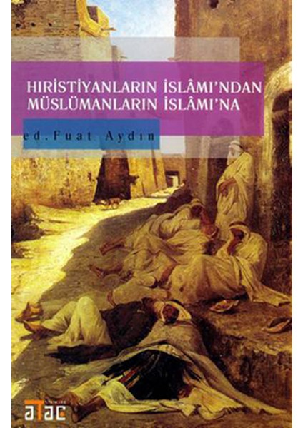 Hıristiyanların Islamından Müslümanların Islamına