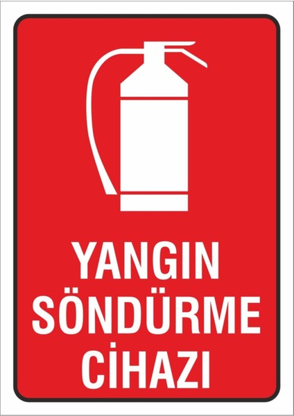 Iş Güvenliği Uyarı Levhası 17X24 Cm. (Yangın Söndürme Cihazı) (D-1724-001)