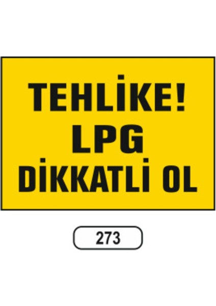 Tehlike Lpg Dikkatli Ol Uyarı Ikaz Levhası