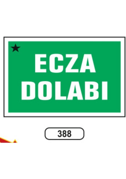 Ecza Dolabı Uyarı Ikaz Levhası