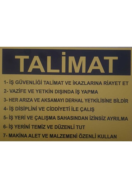 Iş Yeri Güvenlik Talimat Uyarı Levhası