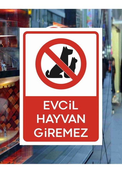 Evcil Hayvan Giremez 25*35 Dekote Levha